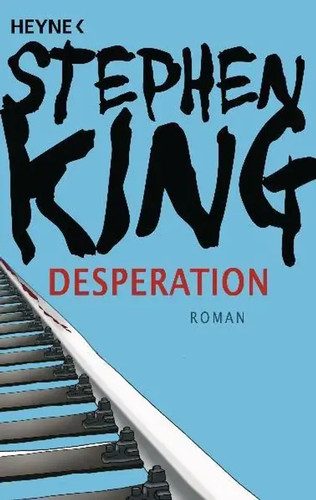 Desperation roman stephen - |,